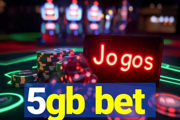 5gb bet